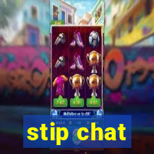 stip chat